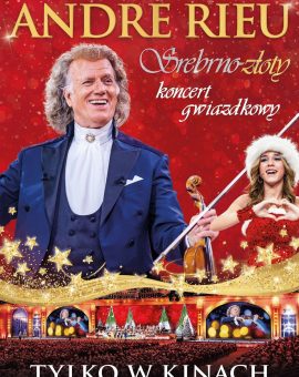 André Rieu: Srebrno-złoty KONCERT GWIAZDKOWY (2024/2025)