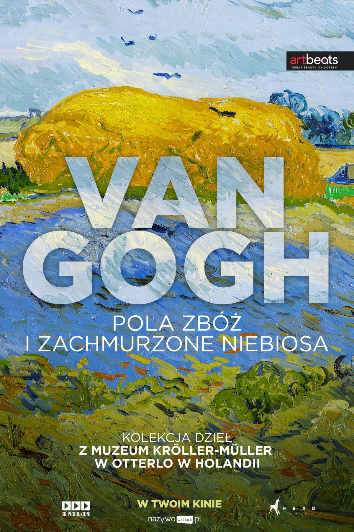 Pokaz specjalny: VAN GOGH. POLA ZBÓŻ I ZACHMURZONE NIEBIOSA